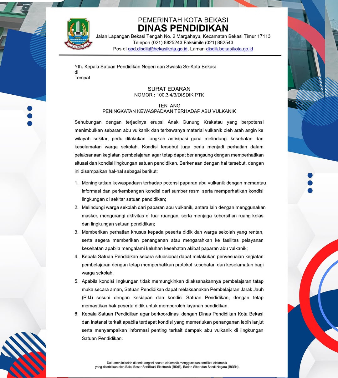 Bekasi - Disdik Kota Bekasi menerbitkan SE kewaspadaan abu vulkanik Gunung Anak Krakatau.